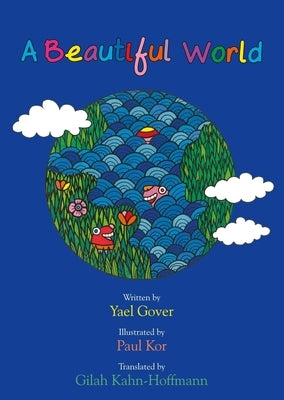 A Beautiful World by Gover, Yael