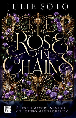 Rose in Chains (the Evermore Trilogy 1) by Soto, Julie