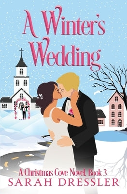 A Winter's Wedding by Dressler, Sarah