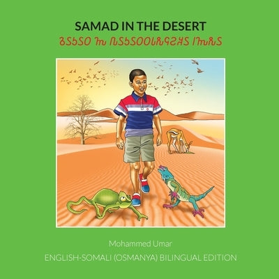 Samad in the Desert: English - Somali (Osmanya) Bilingual Edition by Umar, Mohammed