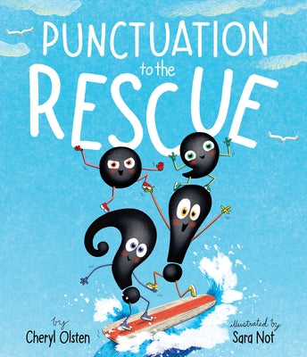 Punctuation to the Rescue by Olsten, Cheryl