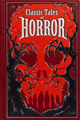 Classic Tales of Horror by Editors of Canterbury Classics