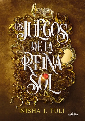 Los Juegos de la Reina Sol / Trial of the Sun Queen by Tuli, Nisha J.