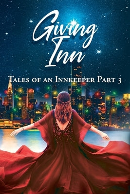 Giving Inn: Tales of an Innkeeper Part 3 by Branning, Kathy