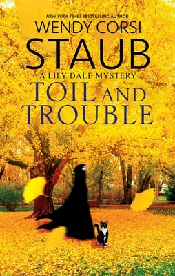 Toil and Trouble by Staub, Wendy Corsi
