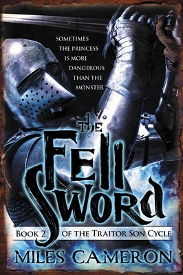The Fell Sword by Cameron, Miles