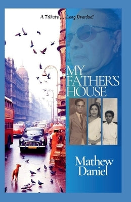 My Father's House by Daniel, Mathew