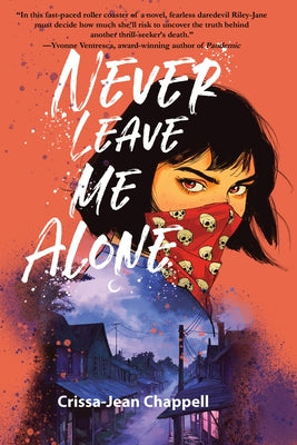 Never Leave Me Alone by Chappell, Crissa-Jean