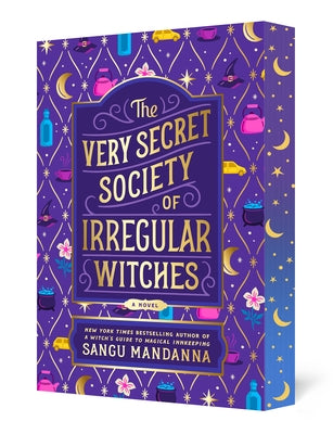 The Very Secret Society of Irregular Witches: Deluxe Edition by Mandanna, Sangu