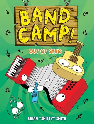 Band Camp! 2: Out of Sync by Smith, Brian Smitty
