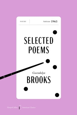 Selected Poems American Classics Edition by Brooks, Gwendolyn