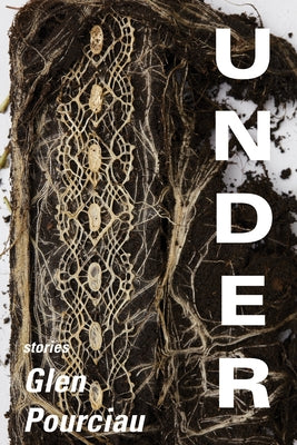 Under: Stories by Pourciau, Glen