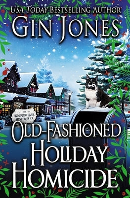 Old-Fashioned Holiday Homicide by Jones, Gin