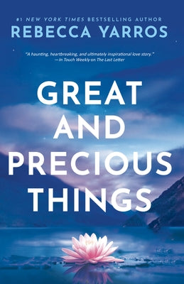 Great and Precious Things by Yarros, Rebecca