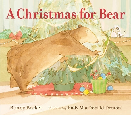 A Christmas for Bear by Becker, Bonny