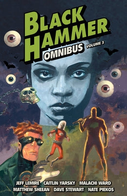 Black Hammer Omnibus Volume 3 by Lemire, Jeff