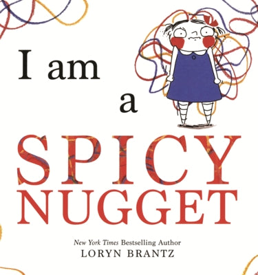 I Am a Spicy Nugget by 