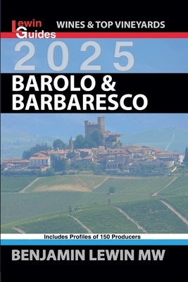 Barolo & Barbaresco 2025 by Lewin, Benjamin