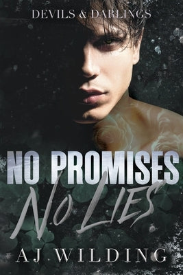 No Promises, No Lies by Wilding, Aj