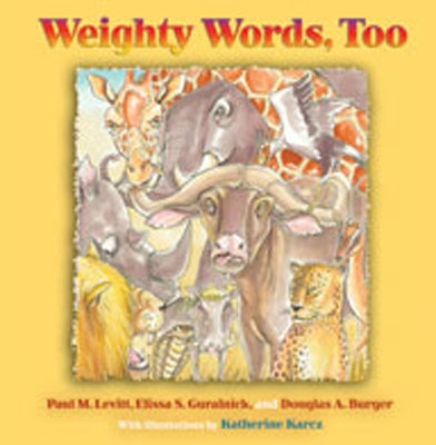 Weighty Words, Too by Levitt, Paul M.