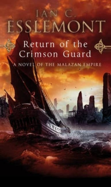 Return of the Crimson Guard by Esslemont, Ian C.