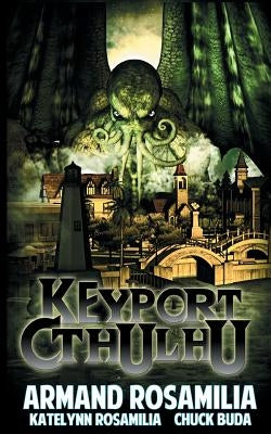Keyport Cthulhu by Rosamilia, Katelynn