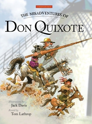 The Misadventures of Don Quixote by De Cervantes Saavedra, Miguel