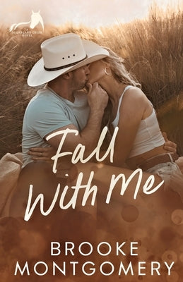 Fall With Me by Montgomery, Brooke