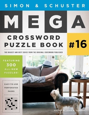 Simon & Schuster Mega Crossword Puzzle Book #16 by Samson, John M.