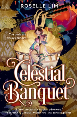 Celestial Banquet by Lim, Roselle
