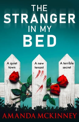 The Stranger in My Bed by McKinney, Amanda