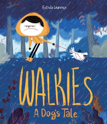 Walkies: A Dog's Tale by Louren&#195;&#167;o, Estrela