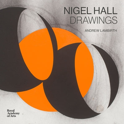 Nigel Hall: Drawings by Hall, Nigel