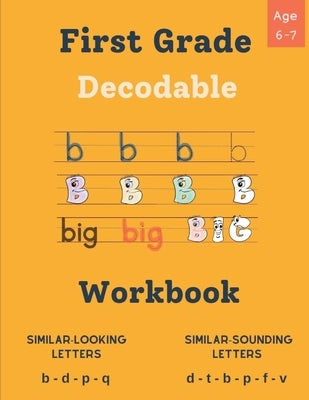 Decodable Workbook for Kids Ages 6 - 7: Dyslexia-Friendly Activities to Improve Reading Skills, Exercises for Decoding Words with Similar Sounds and L by Neel, Elliot