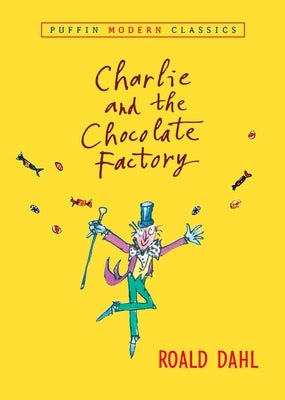 Charlie and the Chocolate Factory by Dahl, Roald