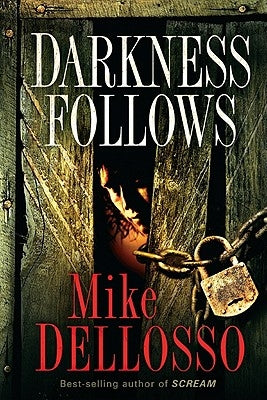 Darkness Follows by Dellosso, Mike