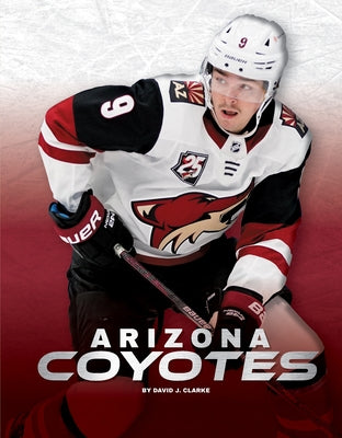 Arizona Coyotes by J. Clarke, David