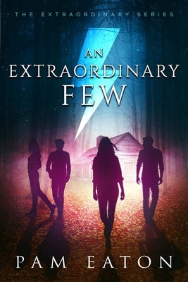 An Extraordinary Few by Eaton, Pam