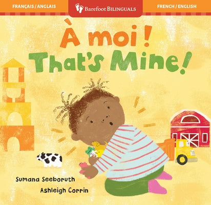 That's Mine! (Bilingual French & English) by Seeboruth, Sumana