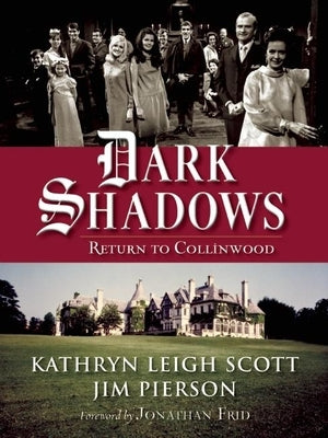 Dark Shadows: Return to Collinwood by Scott, Kathryn Leigh