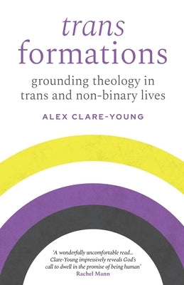 Trans Formations by Clare-Young, Alex