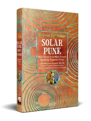 Solarpunk: Short Stories from Many Futures by Verso, Francesco