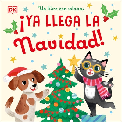 ¡Ya Llega La Navidad! (Countdown to Christmas): Un Libro Con Solapas by DK