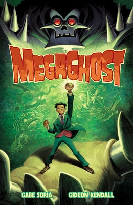 Megaghost Volume 1 by Soria, Gabe