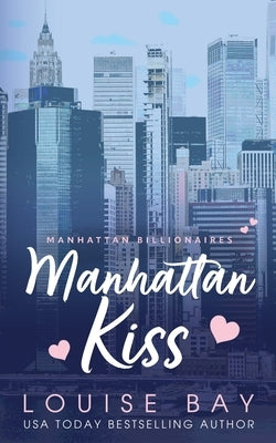 Manhattan Kiss by Bay, Louise