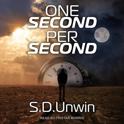 One Second Per Second by Unwin, S. D.