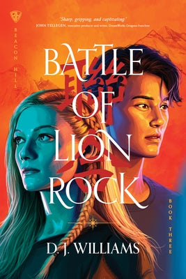 Battle of Lion Rock by Williams, D. J.