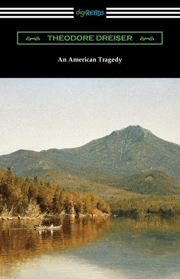 An American Tragedy by Dreiser, Theodore