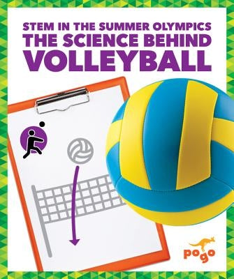 The Science Behind Volleyball by Fretland Vanvoorst, Jenny