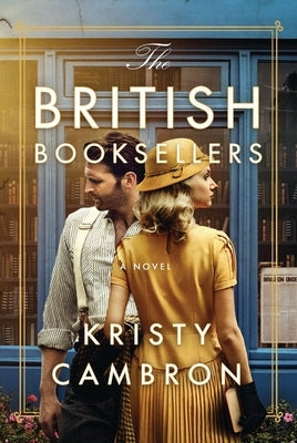 The British Booksellers by Cambron, Kristy